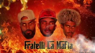 Fratelli La Máfia ( On Fire