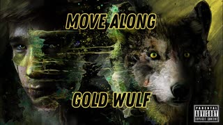 Gold Wulf - Move Along