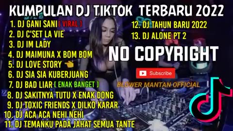 KUMPULAN DJ TIKTOK TERBARU 2022 - DJ GANI