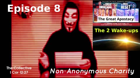 The 2 Wake-ups [The Great Apostacy] - Episode 8 (Non-Anonymous Charity)