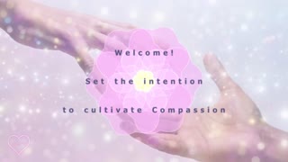 Cultivate Compassion • 3 Minute Breathwork Exercise