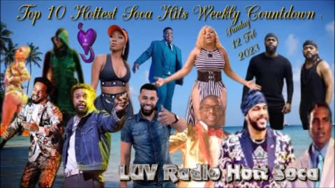 2023 Top 10 Hottest Soca Weekly Countdown (Sun 12 feb 2023) 47 min