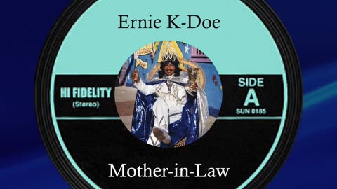 #1🎧 May 12th 1961, Mother-in-Law by Ernie K-Doe