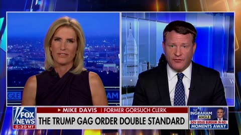 Mike Davis to Laura Ingraham: “Gag Orders Are Supposed To Protect Criminal Defendants”