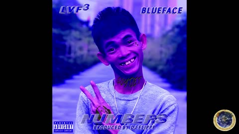 LvF3 - NuMBERS FEATuRiNG BLuEFACE & SOYTiET (PRODuCED By DJ FLiPPP)