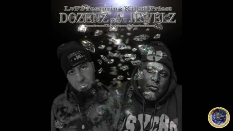 LvF3 - DOZENZ-A-JEWELZ FEATuRiNG KiLLAH PRiEST (PRODuCED By ANNO DOMINI) Wu TANG FOREVER