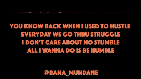 Bana Mundane - Humble (Official Lyric Video)