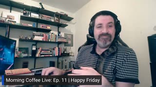 Morning Coffee Live: Ep. 11 | Happy Friday