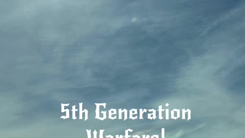 5th generation warfare pt 1