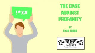 The Case Against Profanity By Ryan Hicks of TaughtToProfit