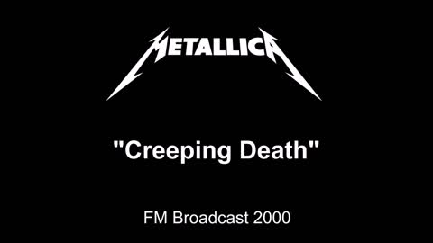 Metallica - Creeping Death (Live in Chicago, Illinois 2000) FM Broadcast