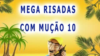 Pegadinhas do Mução Rindo Muito 3