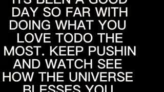 KEEP DOING WHAT YOU LOVE AND YOU WILL SEE BLESSINGS BEFORE YOU KNOW IT