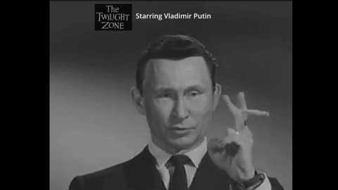 Putin speaks about western media thru 'The Twilight Zone'