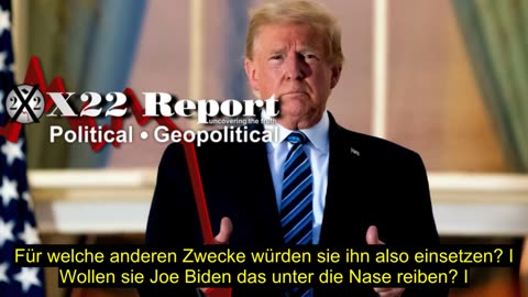 X22 Report vom 7.2.2023 - Druckmittel erschöpft - Trump befreit