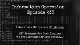 IO Episode 238 - MIT Student Spencer Sindhusen Fighting For Free Speech On Campus 5/7/24