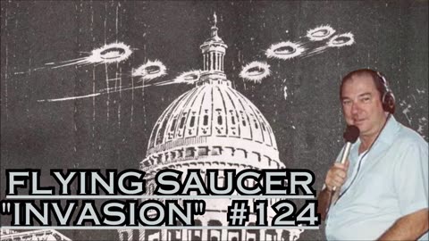 Flying Saucer "Invasion" #124 - Bill Cooper