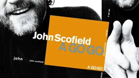 John Scofield - A Go Go - (full album)