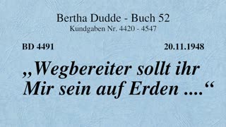 BD 4491 - "WEGBEREITER SOLLT IHR MIR SEIN AUF ERDEN ...."