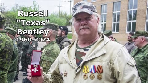 In Eternal Memory of Russell "Texas" Bentley, American Volunteer for the DPR