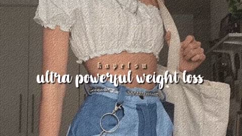 ★ ultra powerful weight loss subliminal (listen once)