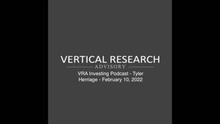 VRA Investing Podcast - Tyler Herriage - February 10, 2022