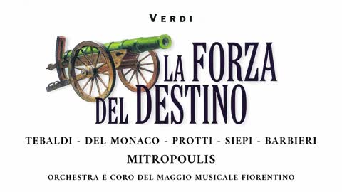 La forza del destino 'Opera in four Acts' - Giuseppe Verdi 'Tebaldi, Siepi - Live Recording 1953'