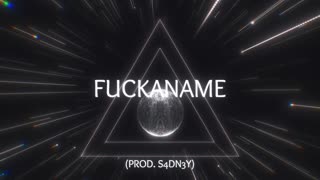 F*CKANAME (Prod. S4DN3Y) | FREE BEATS | FREESTYLE BEAT | LISTENING BEATS |