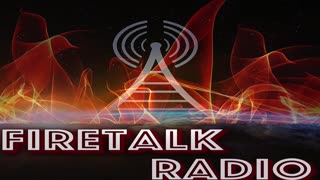 Fire Talk Radio Ep 63