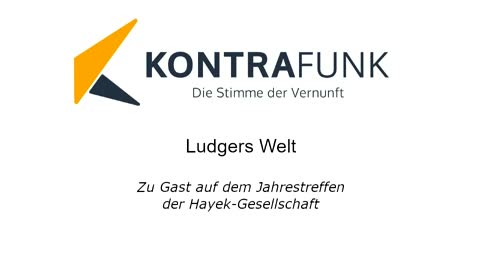 Ludgers Welt Folge 03: "Zu Gast auf dem Jahrestreffen der Hayek-Gesellschaft"