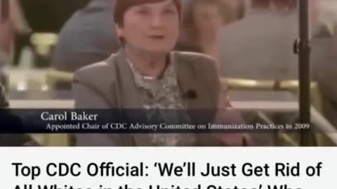 2016 | CDC Official Carol Baker re: Dealing w/ Unvaxxed: "Just Get Rid of All the Whites"
