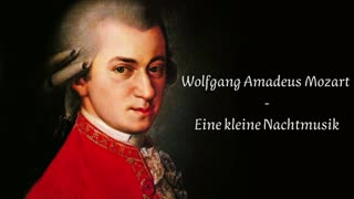 Wolfgang Amadeus Mozart - Eine kleine Nachtmusik I. Allegro (''A little night music'')