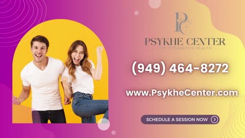 Adult Therapy | Call (949) 464-8272 * Psykhe Center