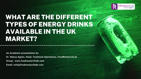 Different types of energy drinks available in the UK market – Guires Food Research Lab
