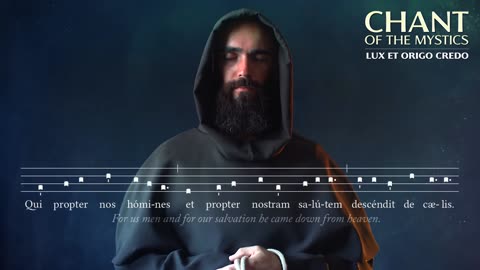 Chant of the Mystics Credo (Lux et Origo) - Divine Gregorian Chant - Great Confession of Faith