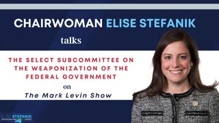 Rep. Elise Stefanik on The Mark Levin Show: House Republicans Will Leave No Stone Unturned