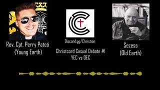 Christcord debate #1 Young Earth Creation (YEC) vs Old Earth Creation (OEC)