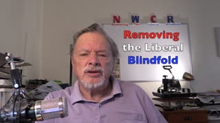 NWCR's Removing the Liberal Blindfold - 01/30/2023