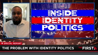 The Problem With Identity Politics