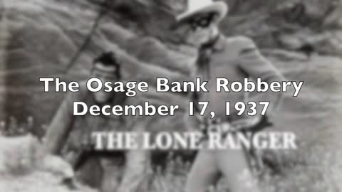 37-12-17-Lone Ranger (0763)-The Osage Bank Robbery