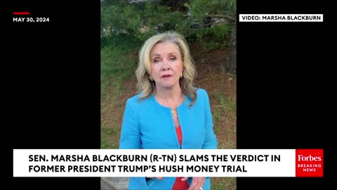 'A Complete Miscarriage Of Justice'- Blackburn Reacts To Trump Guilty Verdict In Hush Money Trial