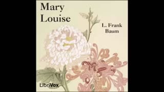 Mary Louise by L. Frank Baum - FULL AUDIOBOOK