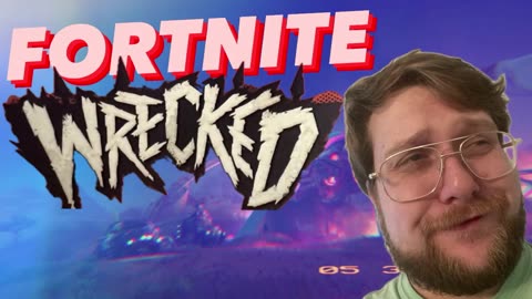 Fortnite - trying "WRECKED" for the first time
