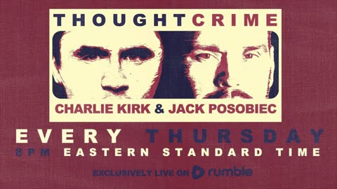 Thought Crimes with Charlie Kirk & Jack Posobiec: Sham Trump Trial Conviction