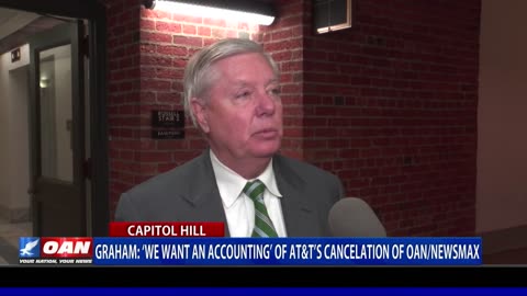 Graham: ‘we want an accounting’ of AT&T’s cancelation of OAN/Newsmax