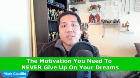 The Motivation You Need To NEVER Give Up On Your Dreams