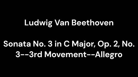 Beethoven - Sonata No. 3 in C Major, Op. 2, No. 3--3rd Movement--Allegro