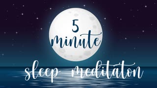 5 Minute Meditation For Sleep