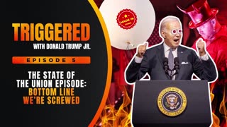 [2022-02-06] The State of Union Episode: Bottom Line, We're Screwed | TRIGGERED Ep. 5