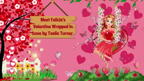 Magical Fairy Power Hour | Felicia's Valentine Wrapped In Love Collection | TeelieTurner